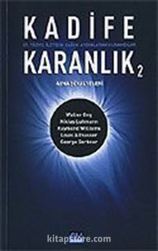 Kadife Karanlık 2 / 21. Yüzyıl İletişim Çağını Aydınlatan Kuramcılar