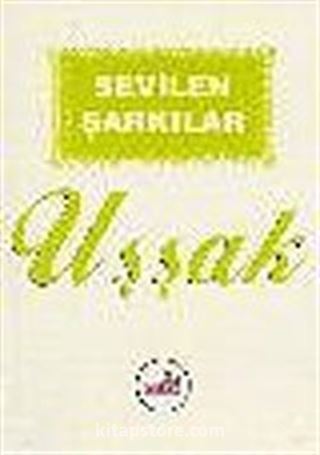 Sevilen Şarkılar/Uşşak