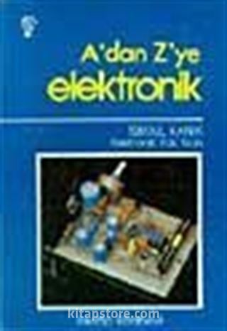 A' dan Z' ye Elektronik