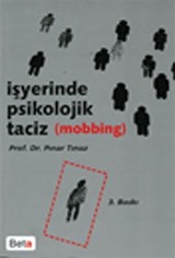 İşyerinde Psikolojik Taciz (Mobbing) / Pınar Tınaz