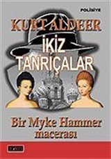 İkiz Tanrıçalar-Bir Myke Hammer Macerası