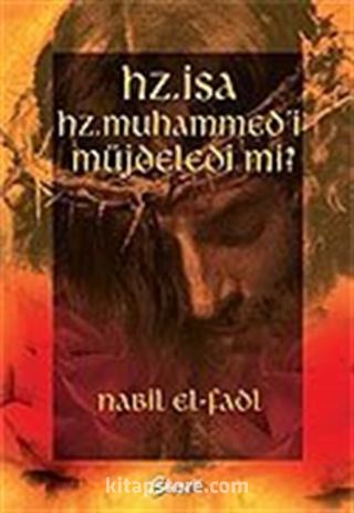 Hz. İsa Hz. Muhammed'i Müjdeledi mi?