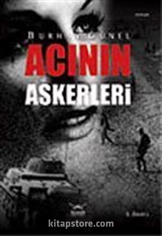 Acının Askerleri