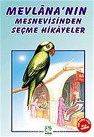 Mevlana'nın Mesnevisinden Seçmeler/100 Temel Eser