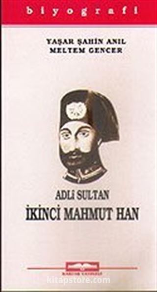 Adli Sultan İkinci Mahmut Han