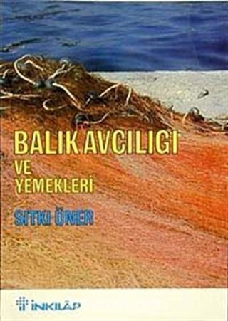 Balık Avcılığı ve Yemekleri