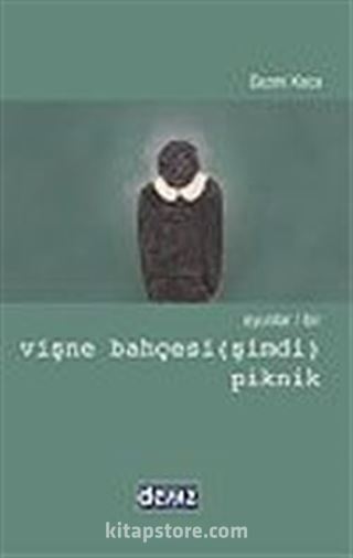 Oyunlar/Bir Vişne Bahçesi (Şimdi)-Piknik