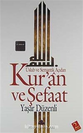 Kur'an ve Şefaat Üslub ve Semantik Açıdan