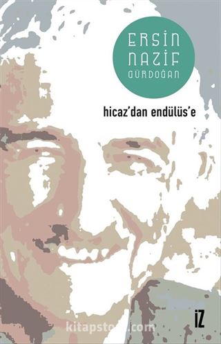 Hicaz'dan Endülüs'e