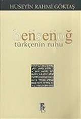 Bensenoğ Türkçenin Ruhu