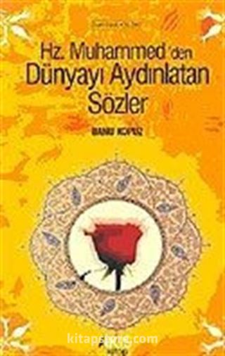 Hz. Muhammed'den Dünyayı Aydınlatan Sözler