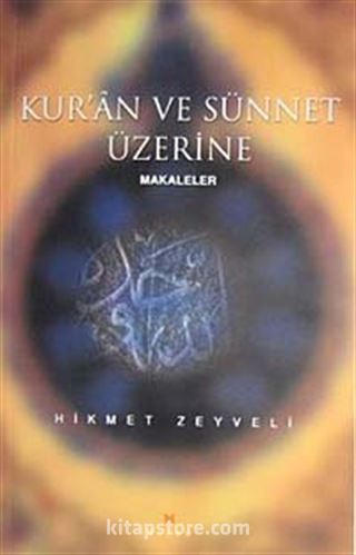 Kur'an ve Sünnet Üzerine Makaleler