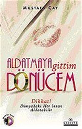 Aldatmaya Gittim Dönücem