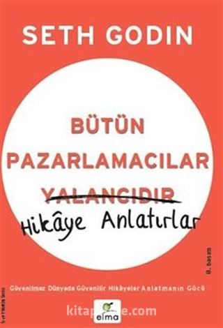 Bütün Pazarlamacılar Yalancıdır