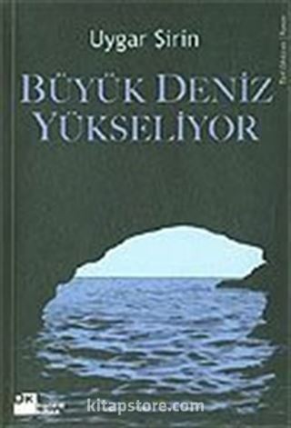 Büyük Deniz Yükseliyor