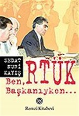 Ben RTÜK Başkanıyken...