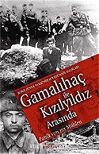 Gamalıhaç İle Kızılyıldız Arasında