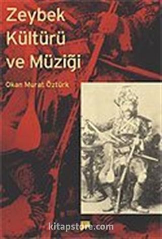 Zeybek Kültürü ve Müziği