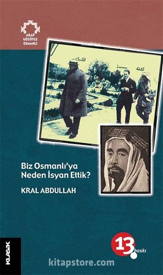 Biz Osmanlı'ya Neden İsyan Ettik? / Arap Gözüyle Osmanlı