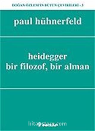 Heidegger, Bir Filozof, Bir Alman