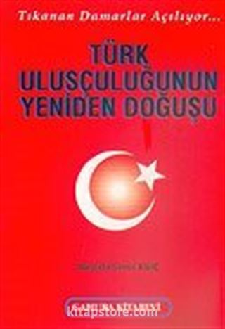 Türk Ulusculuğunun Yeniden Doğuşu