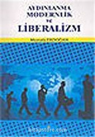 Aydınlanma Modernlik ve Liberalizm