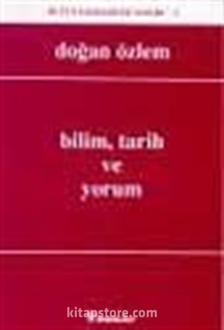 Bilim, Tarih ve Yorum