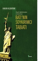 Batı'nın Soykırımcı Tabiatı / Haçlı Seferleri'nden Günümüze