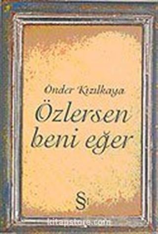 Özlersen Beni Eğer