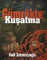 Gümrükte Kuşatma