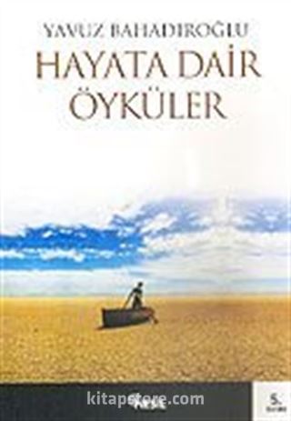 Hayata Dair Öyküler