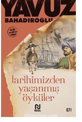 Tarihimizden Yaşanmış Öyküler