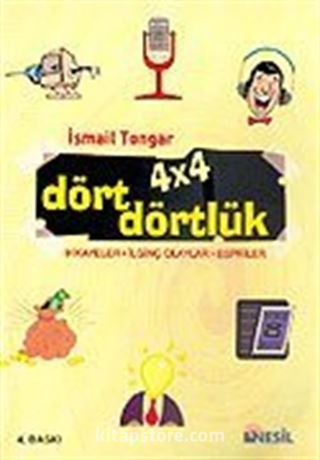 4 x 4 Dört Dörtlük Hikayeler