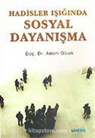 Hadisler Işığında Sosyal Dayanışma