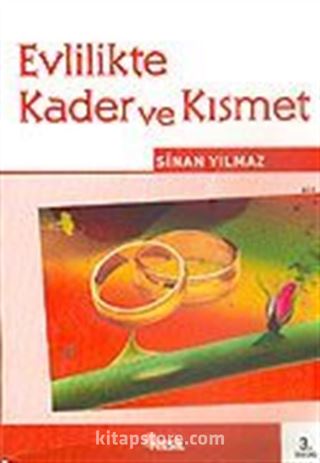 Evlilikte Kader ve Kısmet