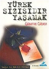 Yürek Sızısıdır Yaşamak