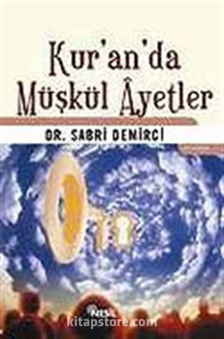 Kur'an'da Müşkül Ayetler