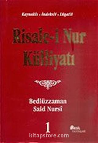 R. Nur Külliyatı 1.Cilt Kaynak-İndeks-Lugat