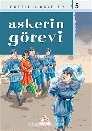 Askerin Görevi / Said Nursi'den İbretli Hikayeler 5