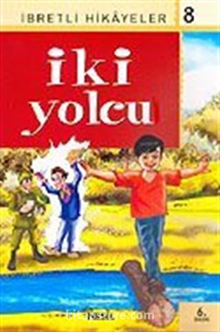 İki Yolcu / Said Nursi'den İbretli Hikayeler 8