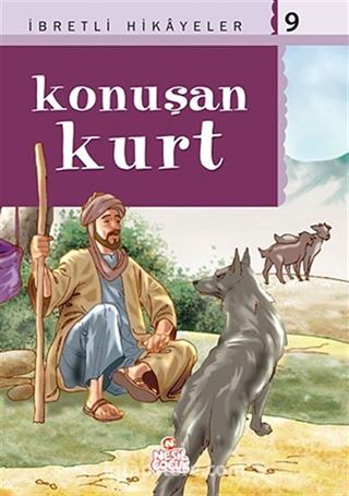 Konuşan Kurt / Said Nursi'den İbretli Hikayeler 9