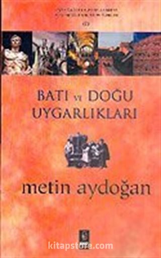 Batı ve Doğu Uygarlıkları