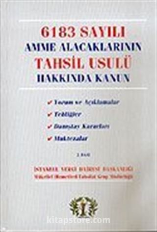 6183 Sayılı Amme Alacaklarının Tahsil Usulü Hakkında Kanun