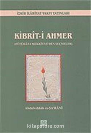 Kibrit-i Ahmer / Fütuhat-ı Mekkiye'den Seçmeler