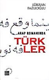 Arap Romanında Türkler