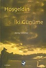 Hoşgeldin İki Günüme