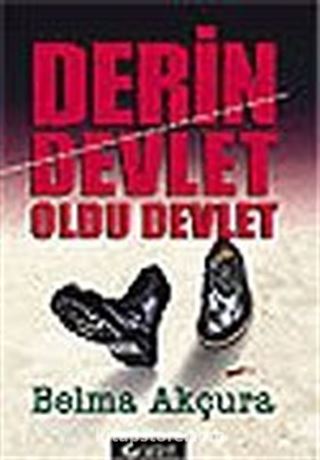 Derin Devlet Oldu Devlet