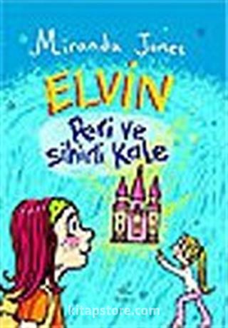 Elvin Peri ve Sihirli Kale