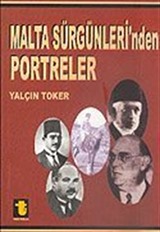 Malta Sürgünleri'nden Portreler