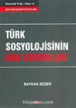 Türk Sosyolojisinin Ana Sorunları İ.Ü. Sosyoloji Yıllığı 14